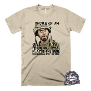 I'm The Dude Playing The Dude T Shirt Funny Army Shirt Tropic Thunder Shirt